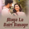 Maya La Bairi Banaye